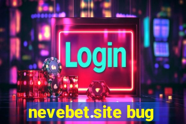 nevebet.site bug